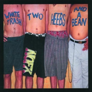 White trash, two heebs and... - Nofx