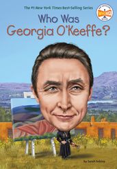 Who Was Georgia O Keeffe?