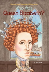 Who Was Queen Elizabeth?