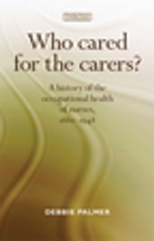 Who cared for the carers?