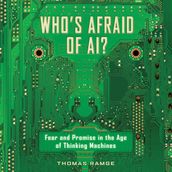 Who s Afraid of AI?