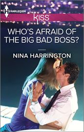 Who s Afraid of the Big Bad Boss?