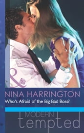 Who s Afraid of the Big Bad Boss? (Mills & Boon Modern Tempted) (Those Summer Nights, Book 1)