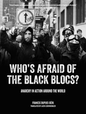 Who s Afraid of the Black Blocs?