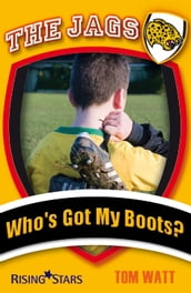Who s Got My Boots?