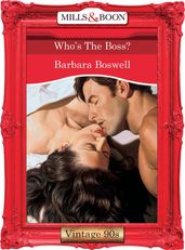 Who s The Boss? (Mills & Boon Vintage Desire)