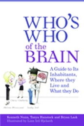 Who s Who of the Brain