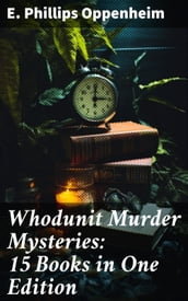 Whodunit Murder Mysteries: 15 Books in One Edition