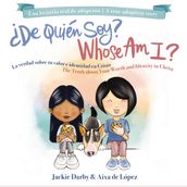 Whose Am I? (Bilingual) /De quién soy? (Bilingüe)