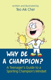 Why Be A Champion