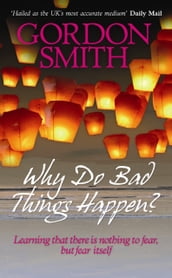 Why Do Bad Things Happen?