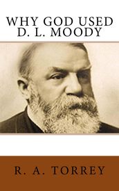 Why God Used D. L. Moody