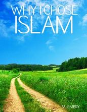 Why I Chose Islam