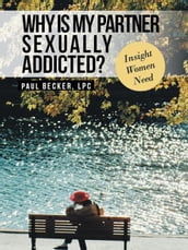 Why Is My Partner Sexually Addicted?