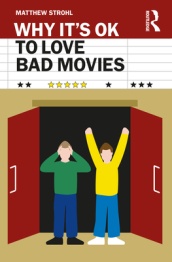 Why It s OK to Love Bad Movies