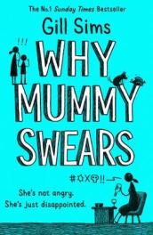 Why Mummy Swears