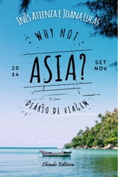 Why Not Asia?