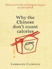 Why The Chinese Don t Count Calories