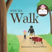 Why We Walk