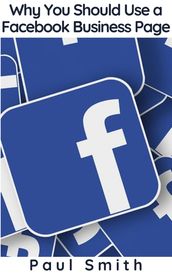 Why You Should Use a Facebook Business Page