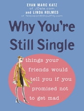Why You re Still Single