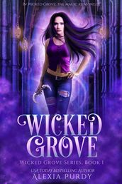 Wicked Grove (Wicked Grove Series Book 1)