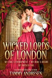 Wicked Lords of London Books 4-6