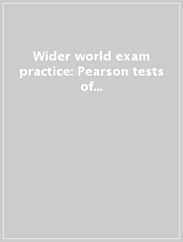 Wider world exam practice: Pearson tests of english general level foundation. Per le Scuole superiori. Con espansione online