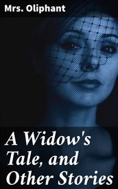 A Widow s Tale, and Other Stories