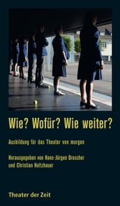 Wie? Wofür? Wie weiter?