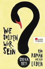 Wie sollten wir sein?