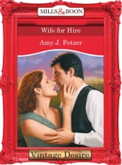 Wife For Hire (Wife, Inc., Book 2) (Mills & Boon Desire)
