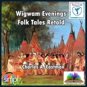 Wigwam Evenings Folk Tales Retold