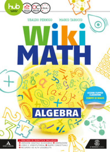 Wiki math. Algebra-Geometria. Per la Scuola media. Con e-book. Con espansione online. Vol. 3 - Ubaldo Pernigo - Marco Tarocco