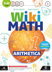 Wiki math. Aritmetica-Geometria. Per la Scuola media. Con e-book. Con espansione online. 1.