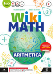 Wiki math. Aritmetica-Geometria. Per la Scuola media. Con e-book. Con espansione online. 2.