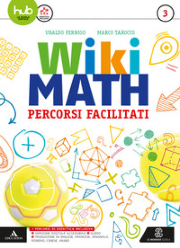 Wiki math. Percorsi facilitati. Per la Scuola media. Con e-book. Con espansione online. Vol. 3 - Ubaldo Pernigo - Marco Tarocco