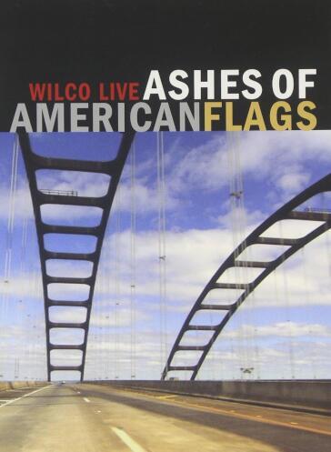 Wilco - Ashes Of American Flag