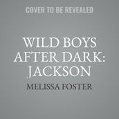 Wild Boys After Dark: Jackson