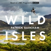 Wild Isles: The book of the BBC TV series presented by David Attenborough