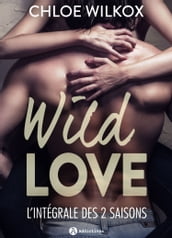 Wild Love histoire intégrale