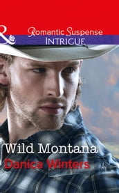 Wild Montana (Mills & Boon Intrigue)