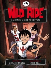 Wild Ride - A Graphic Guides Adventure