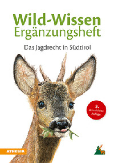 Wild-Wissen Erganzungsheft. Das Jagdrecht in Sudtirol - Benedikt Terzer