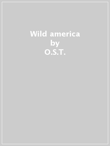 Wild america - O.S.T.