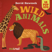 Wild animals. Libro pop-up. Ediz. a colori
