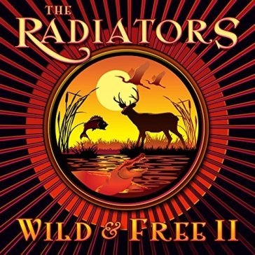 Wild & free vol.2 - THE RADIATORS