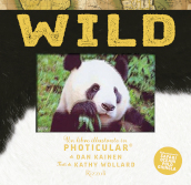 Wild. Un libro illustrato in Photicular®. Ediz. a colori