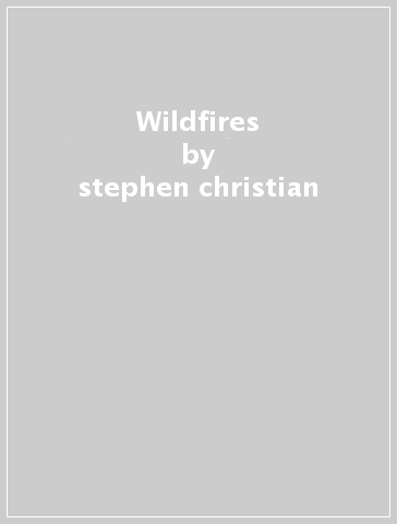 Wildfires - stephen christian