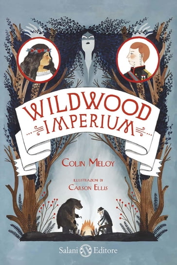 Wildwood. Imperium - Colin Meloy - Carson Ellis